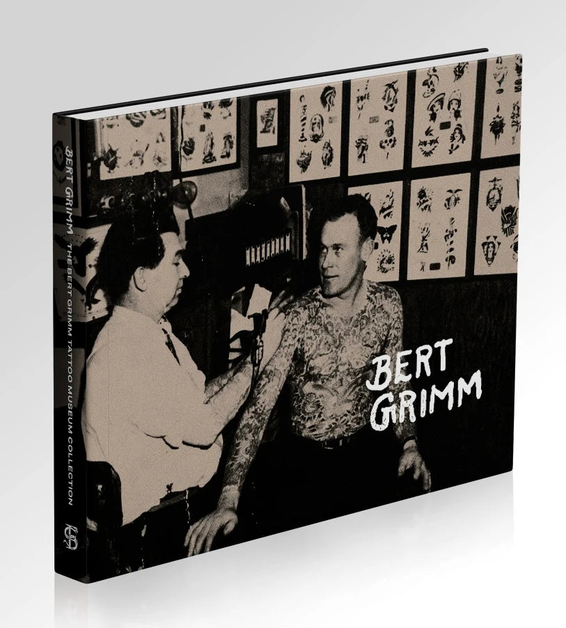 BERT GRIMM: The Bert Grimm Tattoo Museum Collection