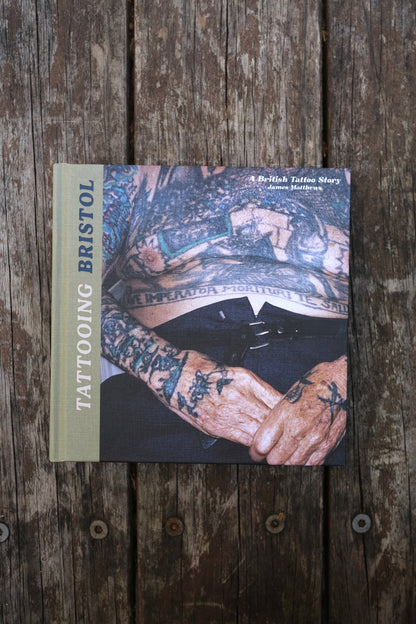 TATTOOING BRISTOL -  Pre Order shipping mid November